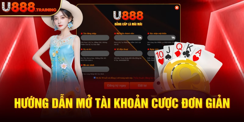 Hướng dẫn người chơi cách mở tài khoản cược tại nhà cái U888