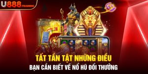 Hướng Dẫn Cách Tựa Game Nổ Hũ Đổi Thưởng U888 2024